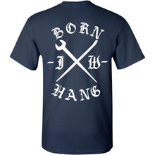 Load image into Gallery viewer, BORN HANG T-SHIRT