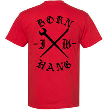 Load image into Gallery viewer, BORN HANG T-SHIRT