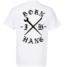 Load image into Gallery viewer, BORN HANG T-SHIRT