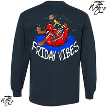 Load image into Gallery viewer, FRIDAY VIBES LONG SLEEVE