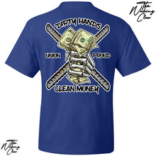 Load image into Gallery viewer, DIRTY HANDS CLEAN MONEY T-SHIRT