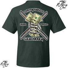 Load image into Gallery viewer, DIRTY HANDS CLEAN MONEY T-SHIRT