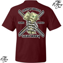 Load image into Gallery viewer, DIRTY HANDS CLEAN MONEY T-SHIRT
