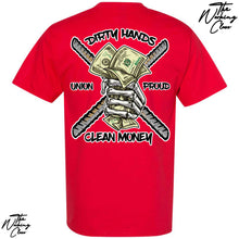 Load image into Gallery viewer, DIRTY HANDS CLEAN MONEY T-SHIRT