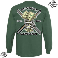 Load image into Gallery viewer, DIRTY HANDS CLEAN MONEY LONG SLEEVE