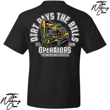 Load image into Gallery viewer, DIRT PAY THE BILLS T-SHIRT