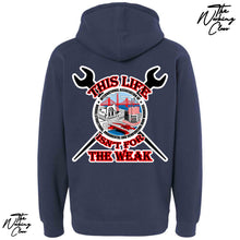 Load image into Gallery viewer, NOT FOR THE WEAK HOODIE