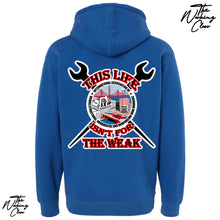 Load image into Gallery viewer, NOT FOR THE WEAK HOODIE