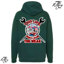 Load image into Gallery viewer, NOT FOR THE WEAK HOODIE
