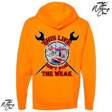 Load image into Gallery viewer, NOT FOR THE WEAK HOODIE