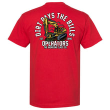 Load image into Gallery viewer, DIRT PAY THE BILLS T-SHIRT