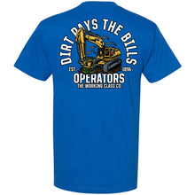 Load image into Gallery viewer, DIRT PAY THE BILLS T-SHIRT