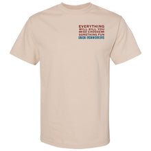 Load image into Gallery viewer, EVERYTHING CAN K*LL YOUT-SHIRT