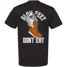 Load image into Gallery viewer, SLOW FEET DON&#39;T EAT T-SHIRT
