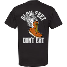 Load image into Gallery viewer, SLOW FEET DON'T EAT T-SHIRT