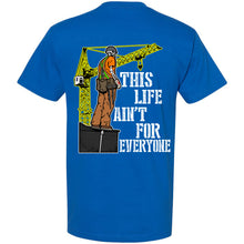 Load image into Gallery viewer, AIN'T FOR EVERYONE T-SHIRT