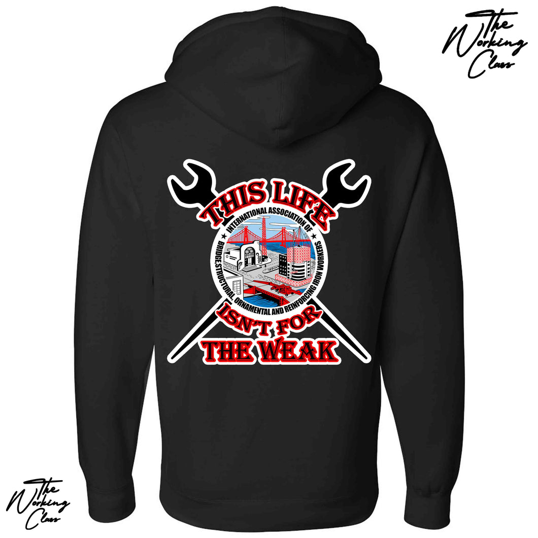 NOT FOR THE WEAK HOODIE