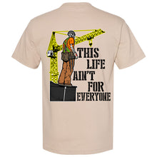 Load image into Gallery viewer, AIN&#39;T FOR EVERYONE T-SHIRT
